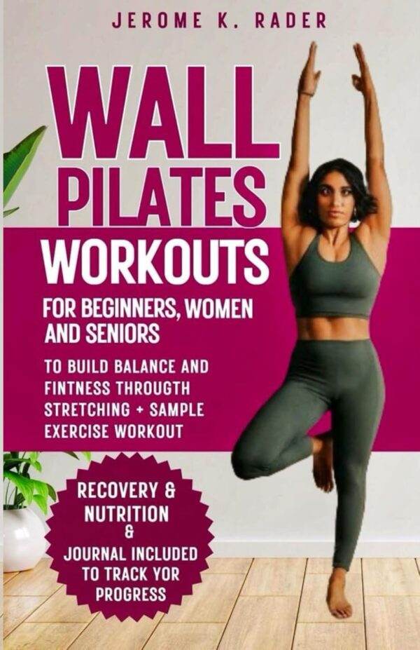 WALL PILATES WORKOUT FOR BEGINNERS: Pilates stretch tips for women, seniors to build balance and fitness at home + sample workout exercise