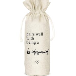 Wedding Wine Bag Gift for Bridesmaids - Proposal, Bridal Shower, Engagement, Bachelorette Party Favor - Pairs Well With Being a Bridesmaid